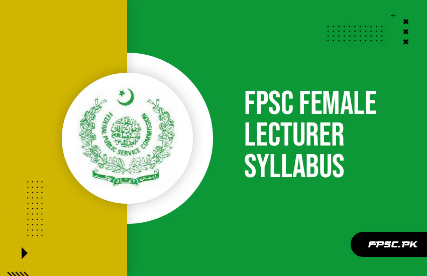 FPSC Female Lecturer Syllabus Download