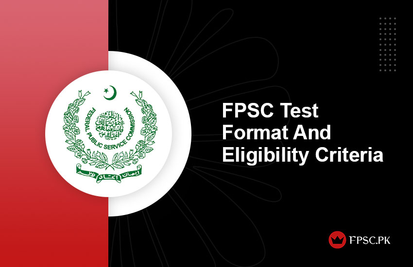 FPSC Test Format And Eligibility Criteria