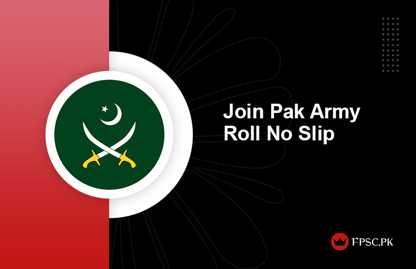 Join Pak Army Roll No Slip