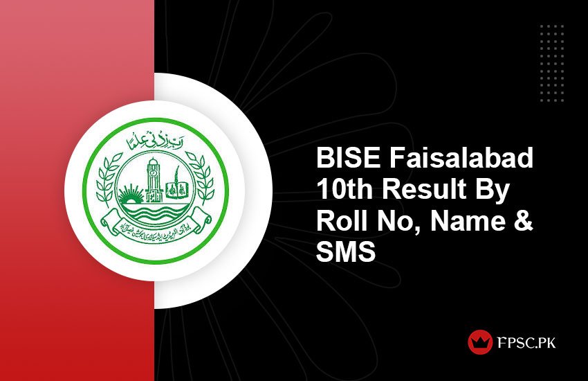 BISE Faisalabad 10th Result By Roll No, Name & SMS