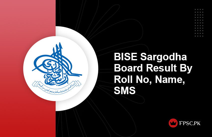 BISE Sargodha Board Result By Roll No, Name, SMS
