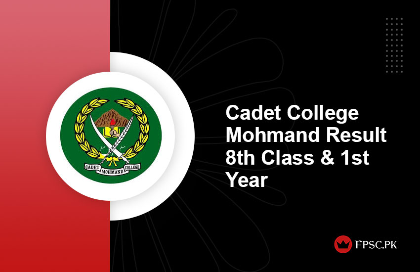 Cadet College Mohmand Result 8th Class & 1st Year
