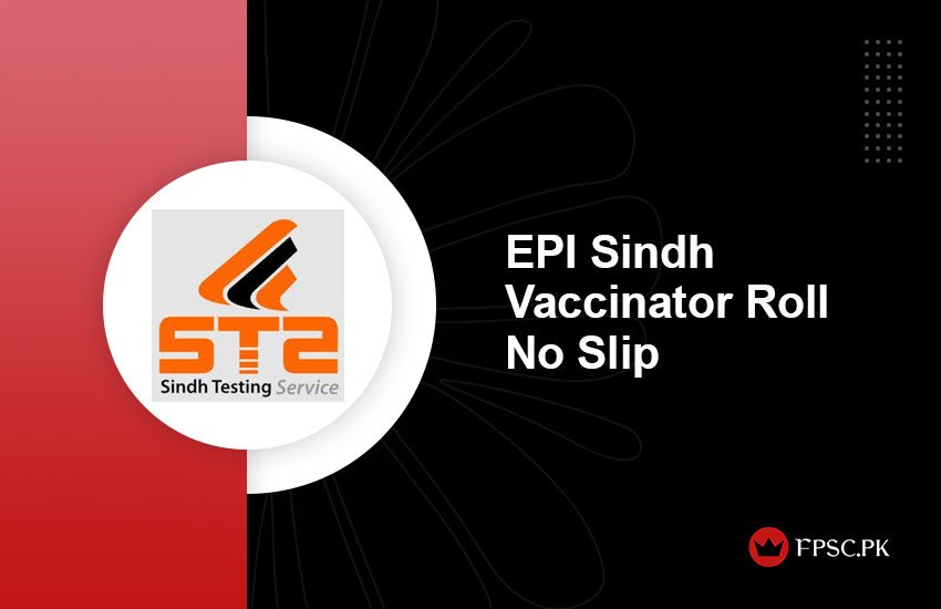 EPI Sindh Vaccinator Roll No Slip 2024 Test Date   EPI Sindh Vaccinator Roll No Slip 