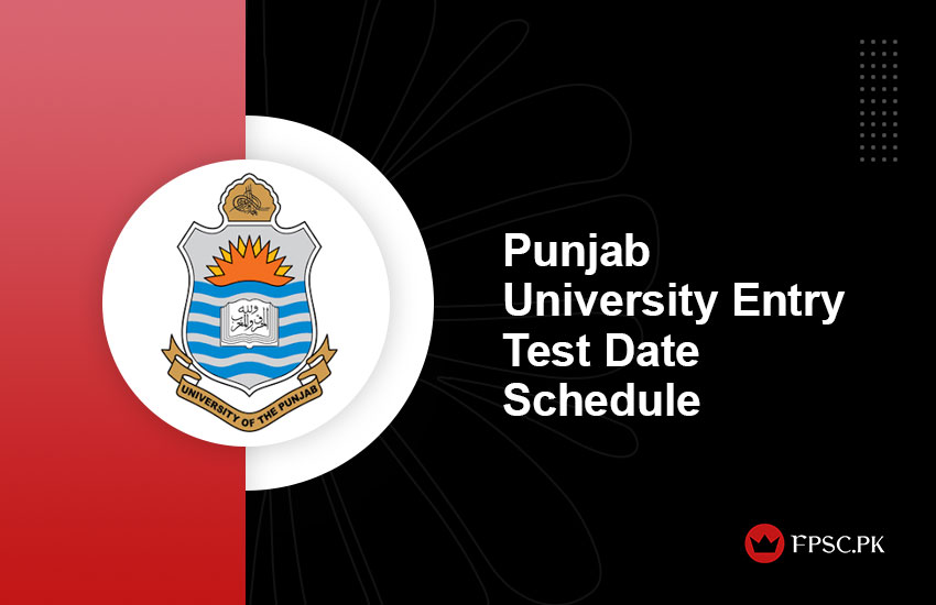 Punjab University Entry Test Date Schedule