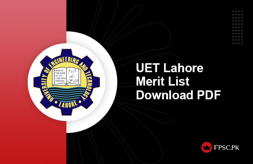 UET Lahore Merit List Download PDF