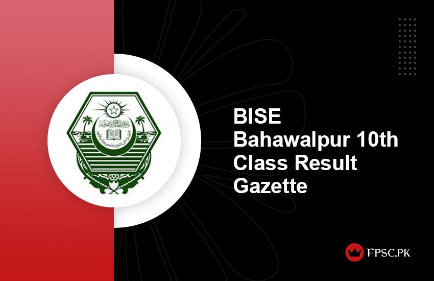 BISE Bahawalpur Board 10th Class Result Gazette