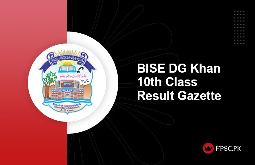 BISE DG Khan 10th Class Result Gazette 2024