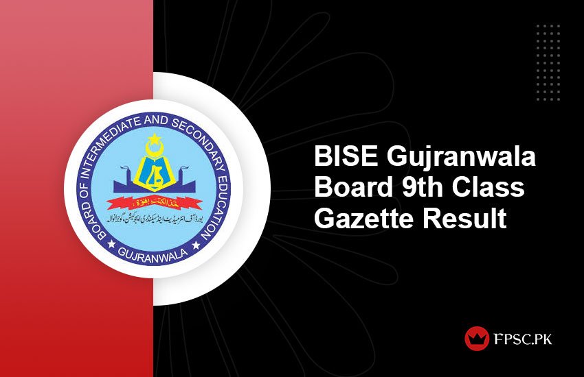 BISE Gujranwala Board 9th Class Gazette Result