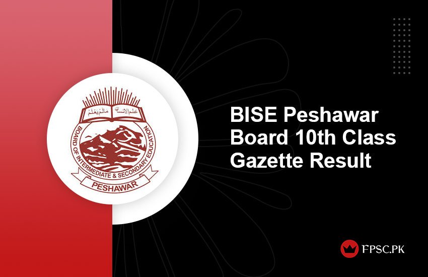 BISE Peshawar Board 10th Class Gazette Result