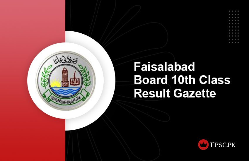 Faisalabad Board 10th Class Result Gazette