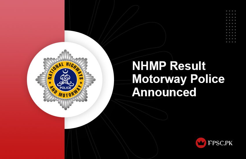 NHMP Result Motorway Police Announced