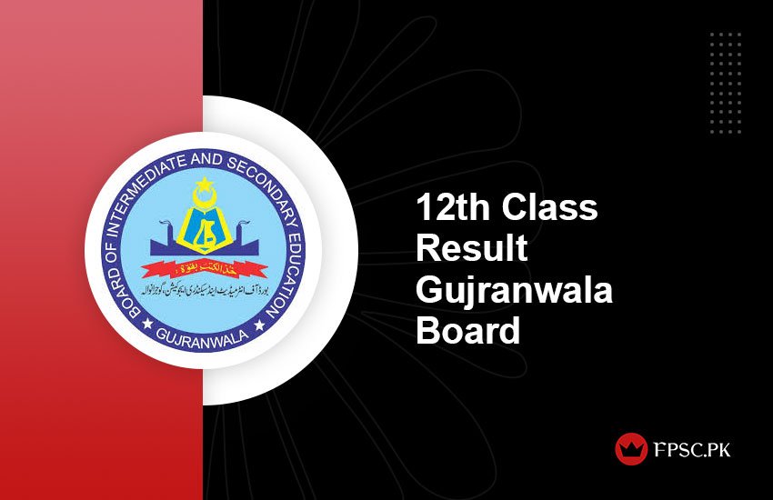 12th Class Result 2024 Gujranwala Board By Roll No, Name, SMS