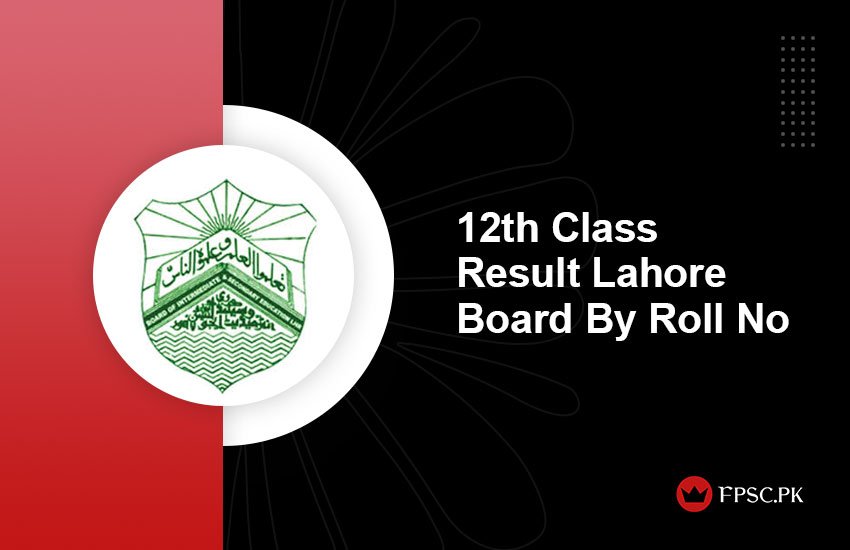 12th Class Result 2024 Lahore Board By Roll No