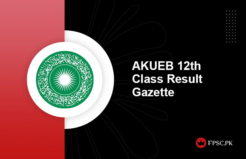 AKUEB 12th Class Result Gazette