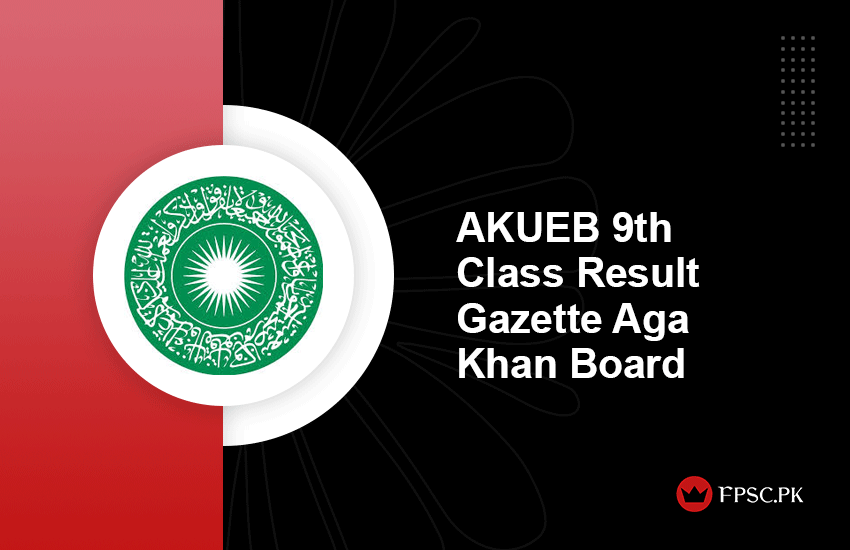 AKUEB 9th Class Result Gazette Aga Khan Board