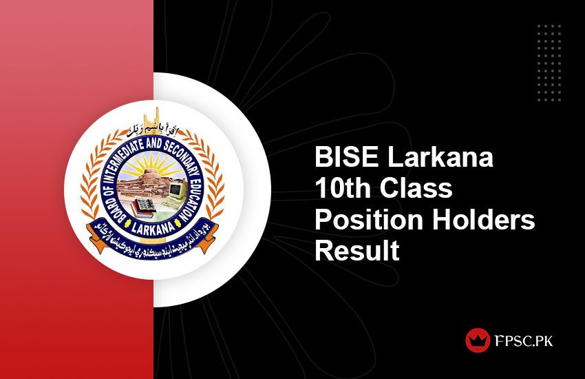 BISE Larkana 10th Class Position Holders Result