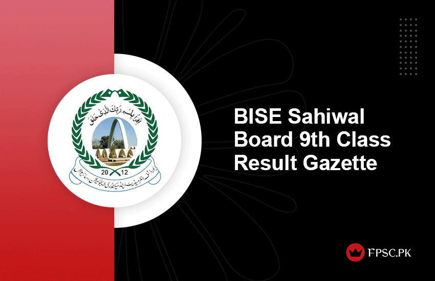 BISE Sahiwal Board 9th Class Result Gazette