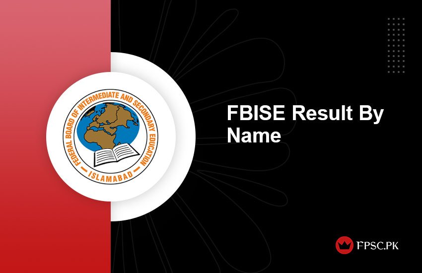 FBISE HSSC Result 2024 Part I, II By Roll No, Name