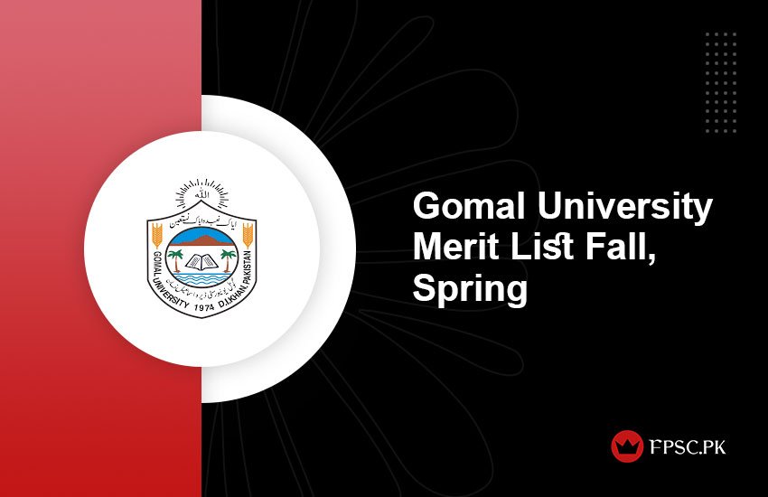 Gomal University Merit List Fall, Spring
