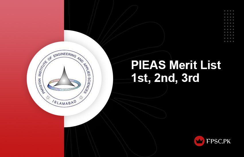 PIEAS Merit List 1st, 2nd, 3rd