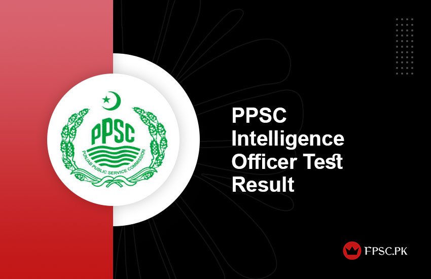 PPSC Intelligence Officer Test Result