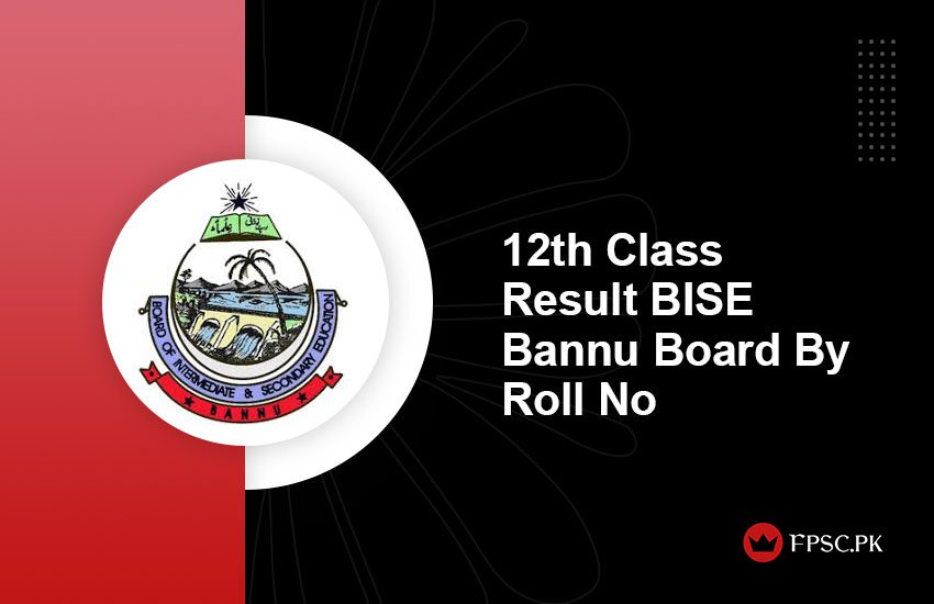 12th Class Result BISE Bannu Board By Roll No