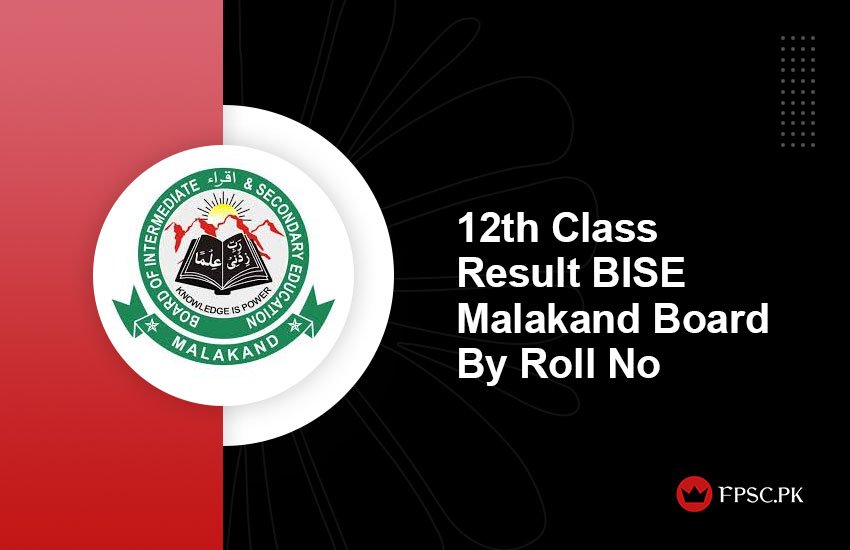12th Class Result BISE Malakand Board By Roll No
