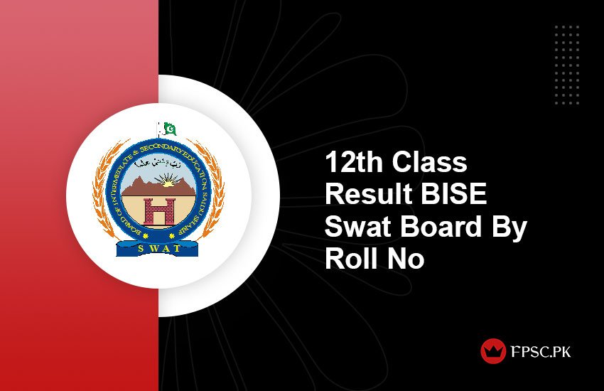 12th Class Result BISE Swat Board By Roll No