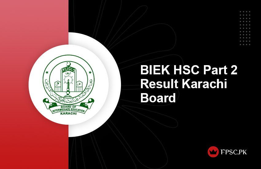 BIEK HSC Part 2 Result Karachi Board