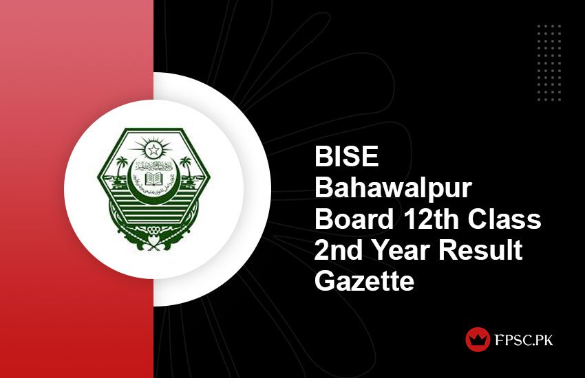 BISE Bahawalpur Board 12th Class 2nd Year Result Gazette 2024