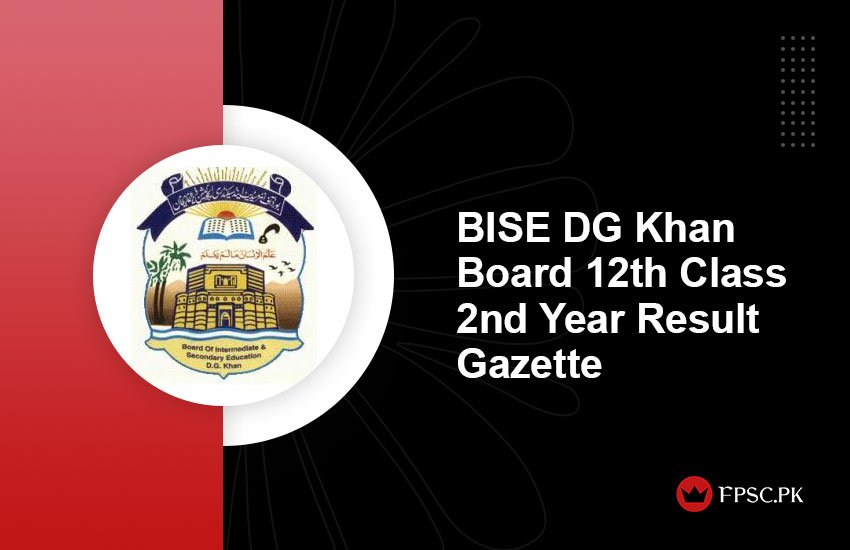 BISE DG Khan Board 12th Class 2nd Year Result Gazette
