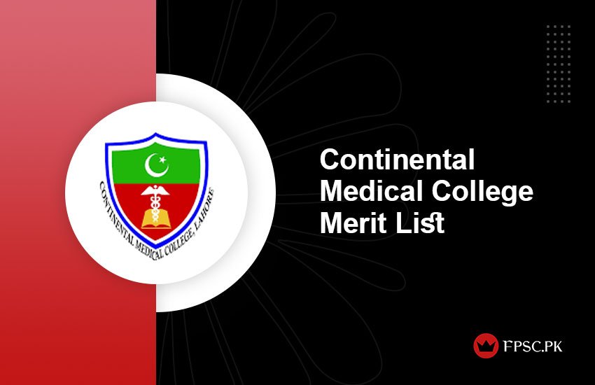 Continental Medical College Merit List