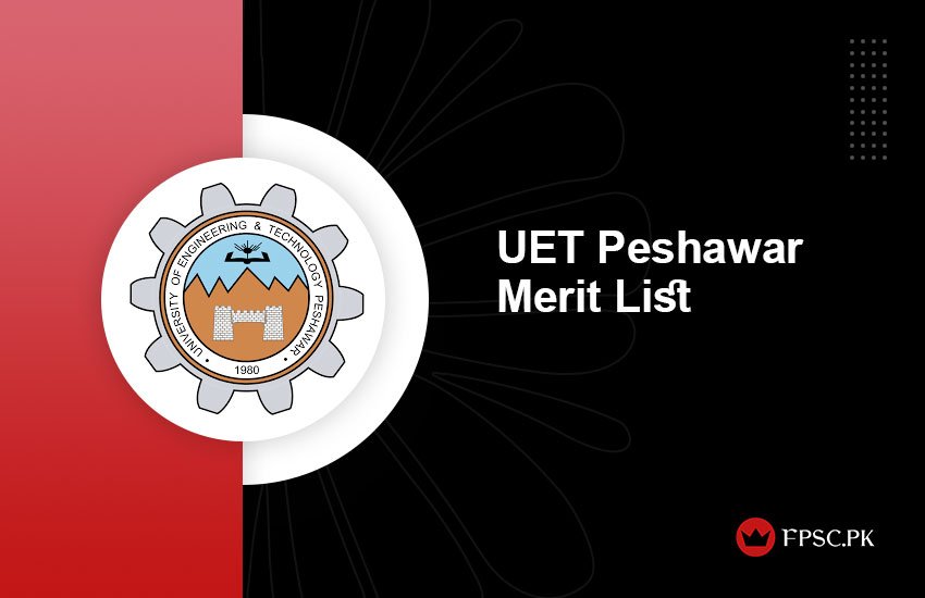 UET Peshawar Merit List