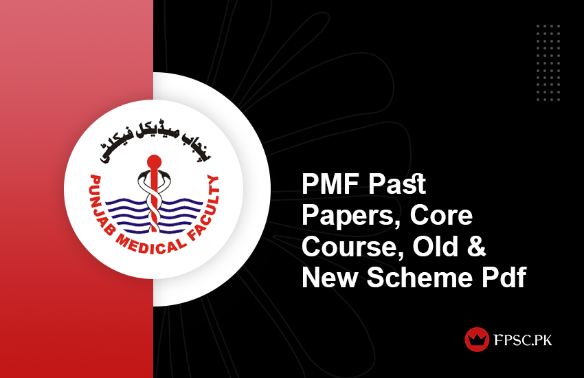 PMF Past Papers, Core Course, Old & New Scheme Pdf
