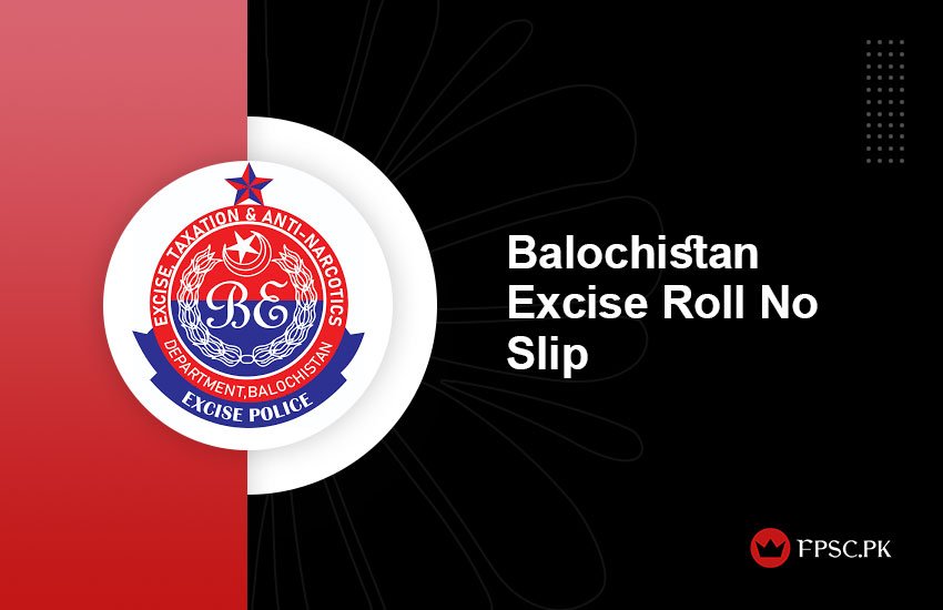 Balochistan Excise Roll No Slip