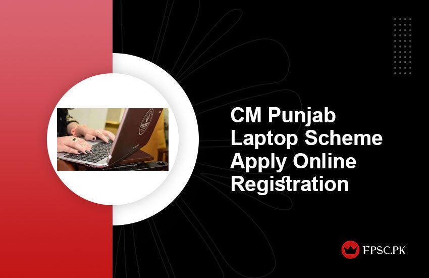 CM Punjab Laptop Scheme 2024 2025 Apply Online Registration