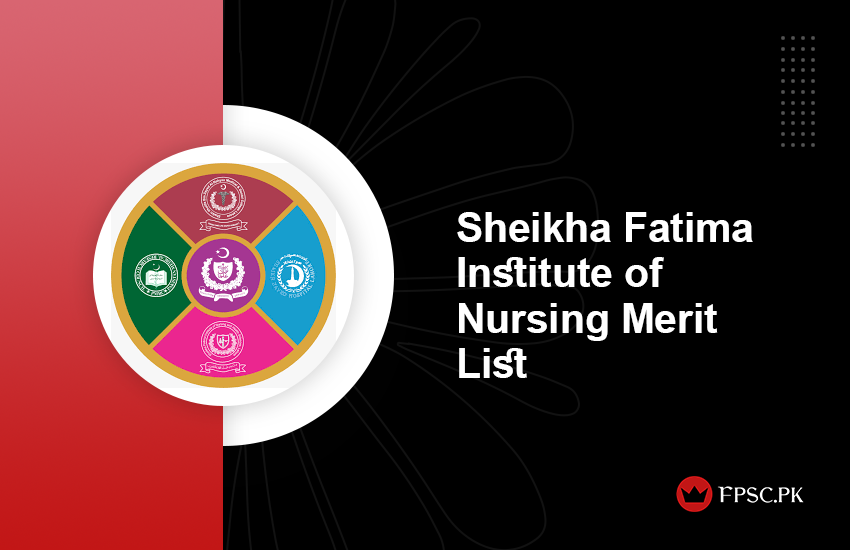 Sheikha Fatima Institute of Nursing Merit List