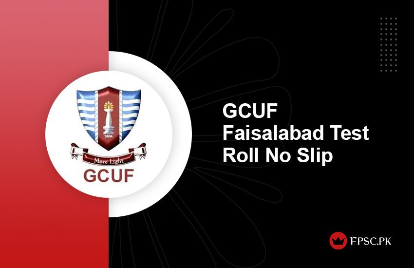 GCUF Faisalabad Test Roll No Slip